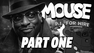 MOUSE P.I. First Playthrough Part 1 | Noir Chaos Begins