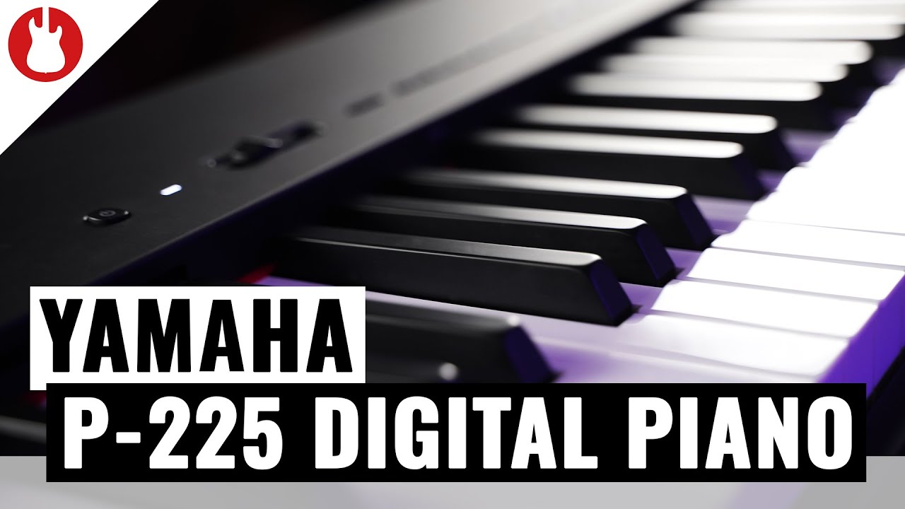 Yamaha P-225 - Der neue Superstar unter den portablen E-Pianos I