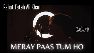 Meray Paas Tum Ho OST | Rahat Fateh Ali Khan | Sahil ft. Aftab Makes Instrumentals | LoFi Cover