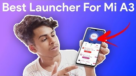 [ Xiaomi Mi A3 ] Best Launcher For Mi A3 || Best Android Launcher of 2020