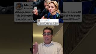  You Cannot Make Arrests To Satisfy Moral Or Media Demands Aury Lopes Jr On Deolane