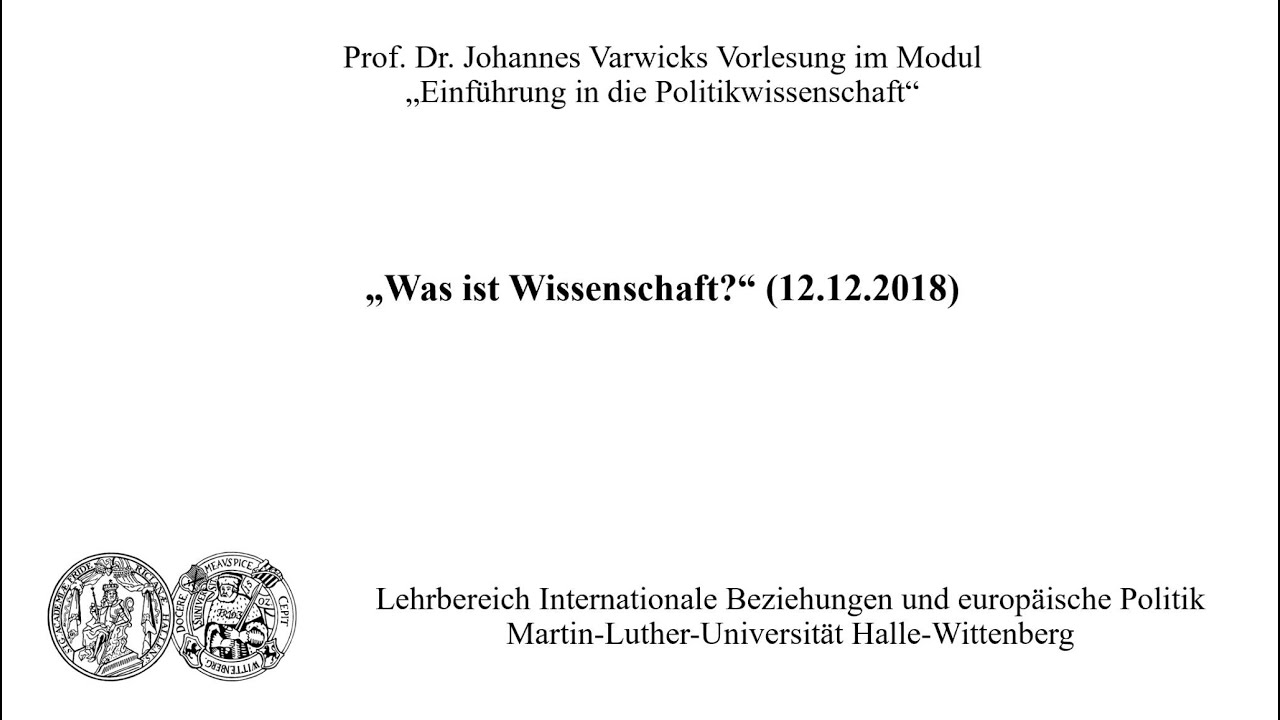 Prof. Dr. Johannes Varwick - Vorlesung "Was ist Wissenschaft?" (12.12.2018)