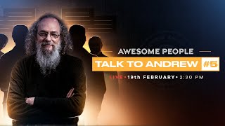 Awesome people talk to Andrew #5