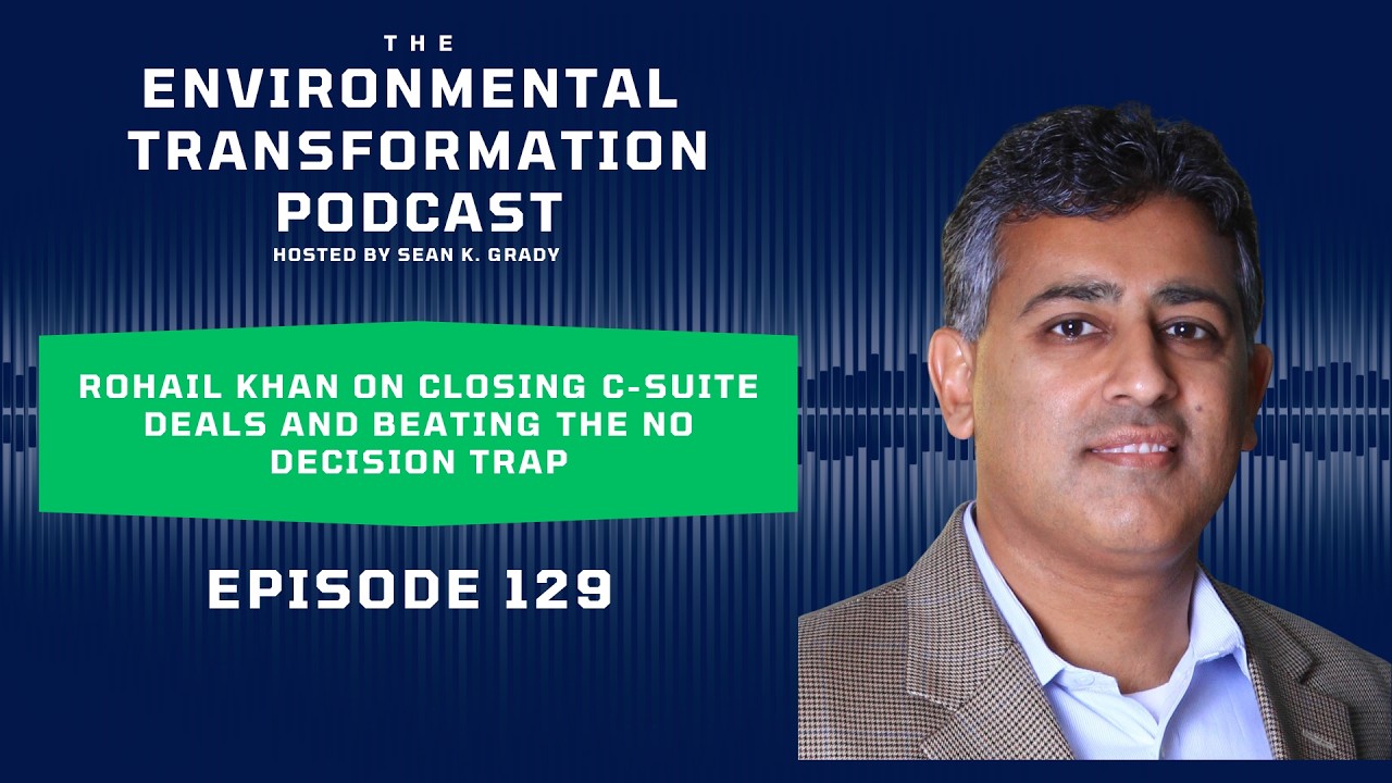 Rohail Khan on Closing C-Suite Deals and Beating the No Decision Trap Rohail Khan on Closing C-Suite Deals and Beating the No Decision Trap