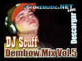 DJ Scuff Dembow Mix Todo Los Volumen
