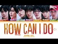 EVNNE How Can I Do Lyrics 이븐 How Can I Do 가사 Color Coded Lyrics 