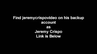 jeremycrispovideos backup account