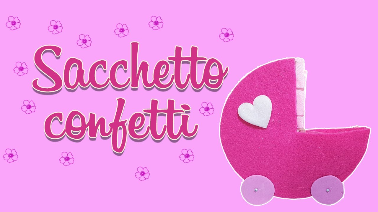 DIY SACCHETTO CONFETTI CARROZZINA IN FELTRO