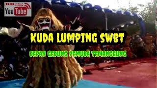 SWBT KUDA LUMPING LEAK.LIVE DEPAN GEDUNG PEMUDA TEMANGGUNG