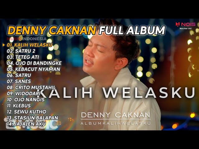 DENNY CAKNAN  KALIH WELASKU  FULL ALBUM 2023 NEW class=