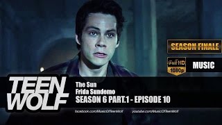 Video thumbnail of "Frida Sundemo - The Sun | Teen Wolf 6x10 Music [HD]"