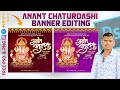 Anant Chaturdashi Banner Editing | Anant Chaturthi Banner Design | Ganpati Visrjan Banner Editing