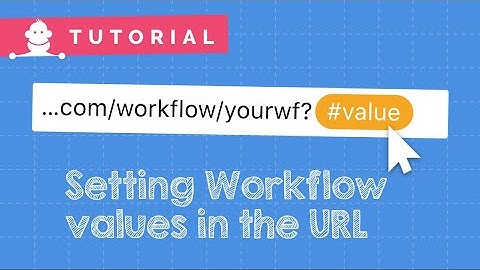 Setting Workflow values in the URL