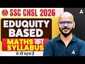 SSC CHSL Maths Syllabus 2026 | SSC CHSL Maths Weightage Topic Wise | SSC CHSL 2026 Preparation