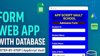 How to Make a Form Web Application with Database |Step-by-Step Guide|AppScript Vault #google #coding