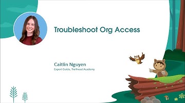 Troubleshoot Org Access | Salesforce Fundamentals