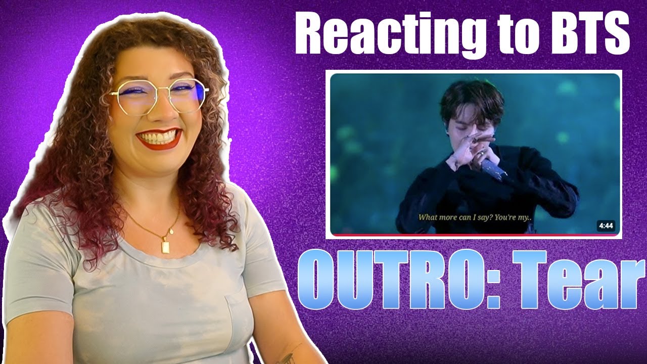 First-Time Reaction to BTS’ “Outro:Tear” This Song Is Intricate!