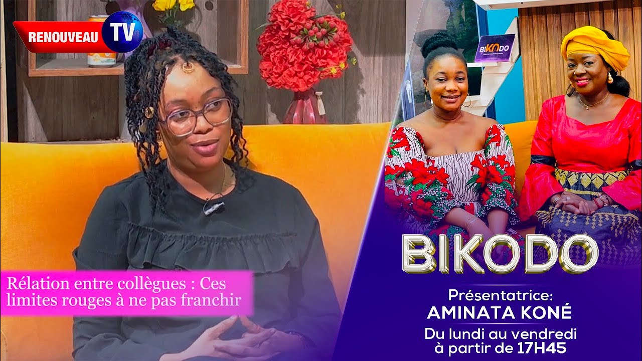 BIKODO POSE LE DEBAT SUR LES RELATIONS ENTRE COLLEGUES