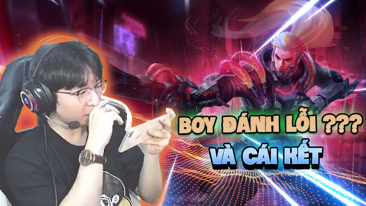 [LAZYBOY] BOY ĐÁNH LỖI VÀ CÁI KẾT??? | Liên Quân Mobile