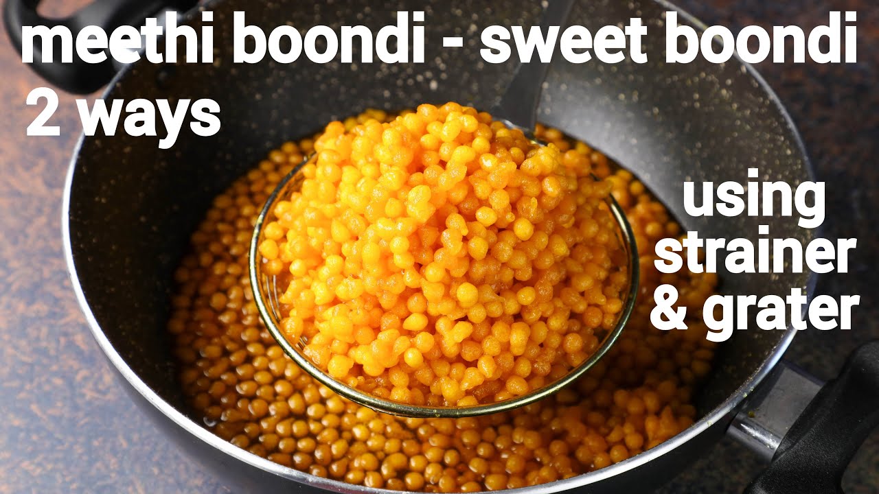 boondi sweet recipe - 2 ways | mithi boondi | स्वीट बूंदी | मीठी बूंदी | meethi boondi | Hebbar | Hebbars Kitchen