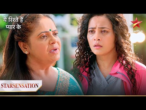 Meenakshi ne kiya Kuhu ko manipulate! | Yeh Rishtey Hain Pyaar Ke @starplus