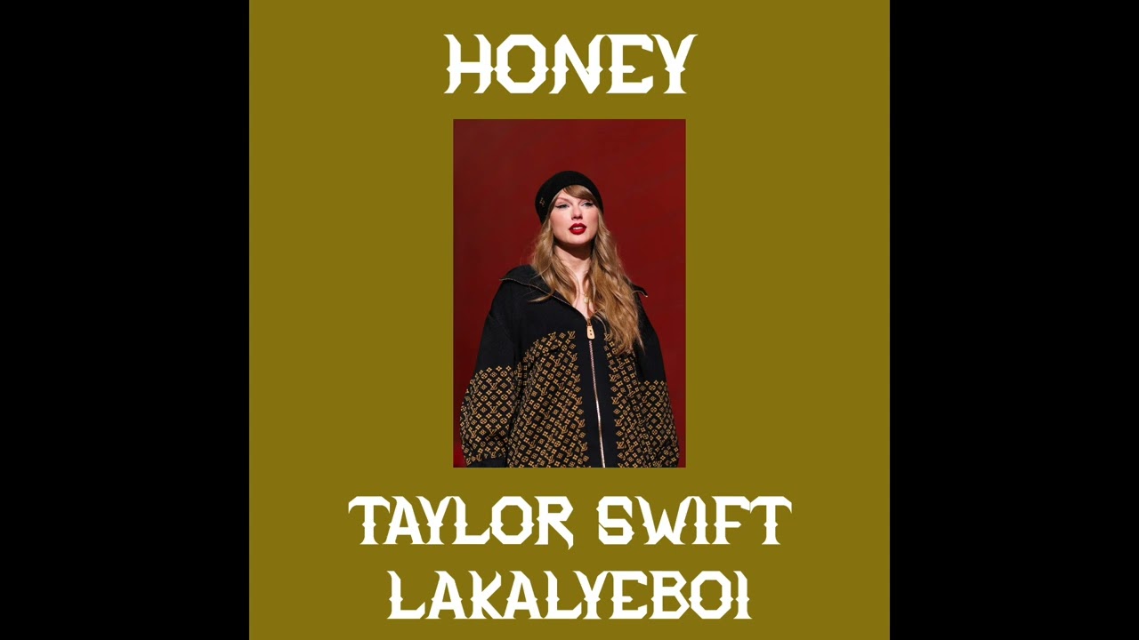 TAYLOR SWIFT | HONEY REMIX | RAP MIX
