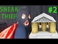 BONKÖR BANKA! | SNEAK THIEF #2