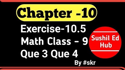 Ex-10.5 Q3 Q4 |Circles |chapter 10 | NCERT |Math Class 9 #skr #sushilhub #sushiledhub #ncertmath9