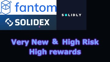 Solidly And Solidex On Fantom High Risk High Rewards