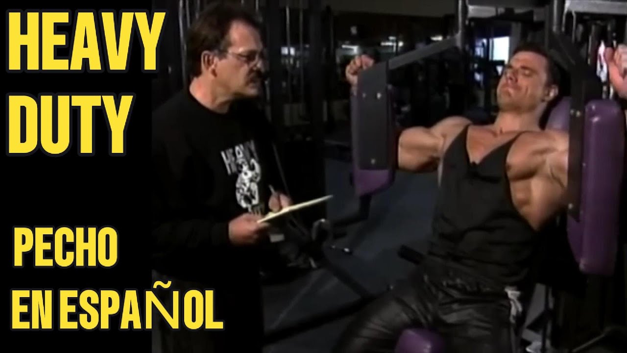 Mike Mentzer: HEAVY DUTY para PECHO en español.