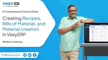 Creating Recipes, Bills of Material, and Material creation in VasyERP: A Comprehensive Tutorial