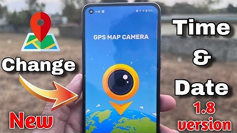 How to Change Time & Date on GPS Map Camera Version 1.8