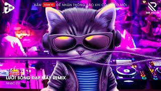 Lướt Sóng Đạp Mây Remix - Đi Về Đâu Đôi Bàn Chân Chai Sần Remix Tik Tok - Nhạc Vinahouse Cực Căng