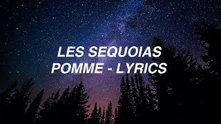 les séquoias - Pomme (lyrics)