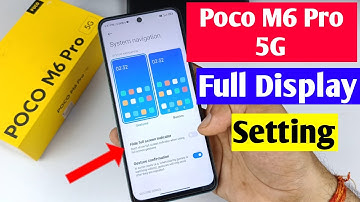 poco M6 Pro 5g full screen setting | poco M6 Pro 5G full display kaise kare | gestures navigation