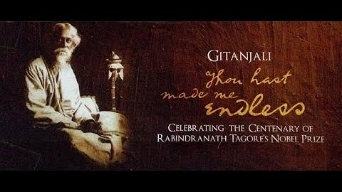 GITANJALI - Thou Hast Made Me Endless // Part I