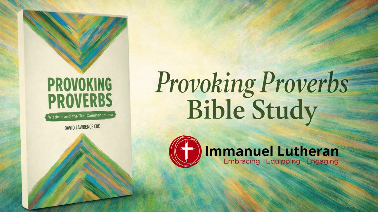 Provoking Proverbs - Week 7