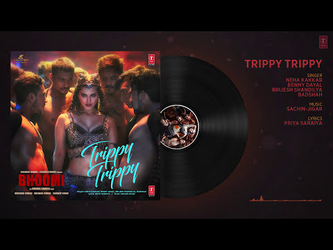 Trippy Trippy Full Song  BHOOMI Sunny Leone  Neha Kakkar  Benny  Brijesh Badshah Sachin Jigar