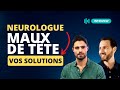 Maux de tte  vos 9 solutions par un neurologue  nutrastream