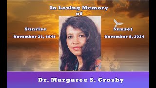 In Loving Memory of Dr Margaree S Crosby