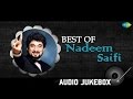 Best of Nadeem Saifi | HD Songs Jukebox