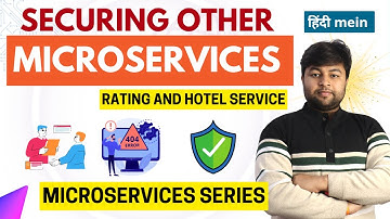 🔥Implementing Security in Microservices | Rating Service and Hotel Service | Microservices Tutorial