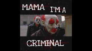 mama im'a criminal (slowed+reverb) Resimi