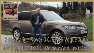 2014 Range Rover 3 0 TD V6 Vogue Auto 4WD 5dr FX14XCC | Review And Test Drive