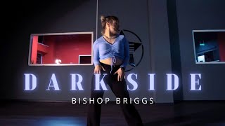 BISHOP BRIGGS - DARK SIDE choreo by Evgeniia Gracheva