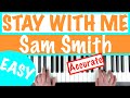 How to play 'STAY WITH ME' - Sam Smith | Slow Easy Piano Chords Tutorial