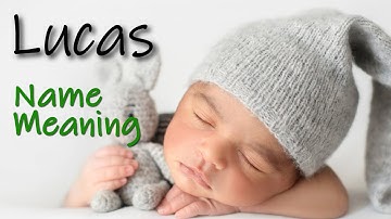 Lucas | Name Meaning 👶🥰❤️