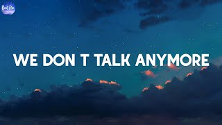 Charlie Puth - We Don't Talk Anymore (Lyrics)