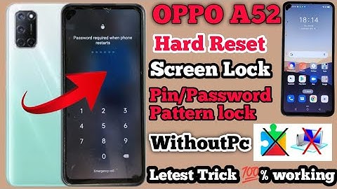 OPPO A52 (CPH2061)|| Hard ResetWithout Password |l Pattern PinPassword Lock Unlock ll Without Pc 