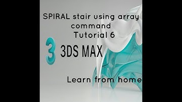 Spiral step using array command | 3ds max TUTORIAL 6 | Architecture | Learn from home 2022